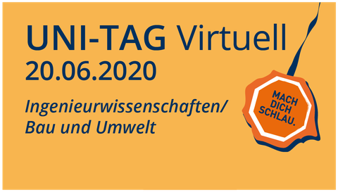 Logo vom Uni-Tag mit Aufschrift Uni-Tag virtuell 20.06.2020 Ingenieurwissenschaften mit Bau und Umwelt