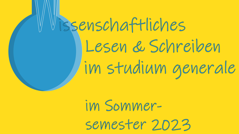 Wissenschaftliches Lesen und Schreiben im studium generale im Sommersemester 2023. Blaue Glühbirne auf gelbem Grund.