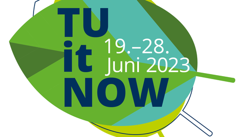 Schriftzug TU it NOW - Nachhaltigkeitswoche vom 19. - 28. Juni