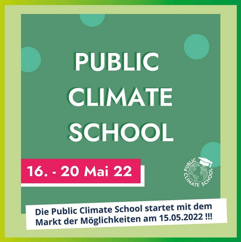 Public Climate School in Dresden - PCS in Dresden 15. - 20. Mai 2022