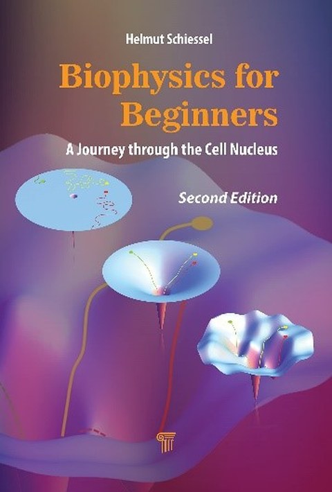 Buchcover Biophysics for Beginners, a Journey trough the Cell Nucleus