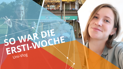 Eine junge Frau schaut von rechts ins Bild, links der Schriftzug "Wie war die Ersti-Woche" UniVlog