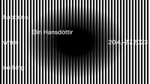 Poster zur Kunstausstellung von Elin Hansdottir, vertikal schwarz-weiß gestreift