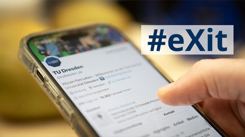 Foto eines Smartphones, auf dessen Bildschirm das X-Profil der TU Dresden abgebildet ist. Das Bild enthält zudem den Schriftzug #eXit.