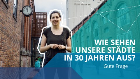 In der Mitte eine junge Frau in schwarzer, kurzärmeliger Kleidung. Rechts daneben der Schriftzug: Wie sehen unsere Städte in 30 Jahren aus? Gute Frage