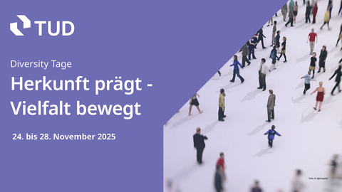 Grafik der TU Dresden zu den Diversity-Tagen 2025 mit dem Motto „Herkunft prägt – Vielfalt bewegt“, 24.–28. November 2025. Menschen gehen in verschiedene Richtungen auf hellem Hintergrund.