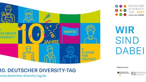 Das Logo zeigt verschiedene farbige bunte Felder, darunter steht 10. Deutscher Diversity-Tag 2022. An der Seite Wir sind dabei!