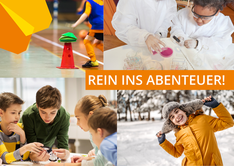  Das Bild ist eine Collage mit vier verschiedenen Szenen, die Kinderaktivitäten darstellen. In der Mitte steht der orangefarbene Schriftzug „REIN INS ABENTEUER!“.  Oben links: Ein Hallensportszenario mit einem roten Kegel, der mit grünem Zubehör dekoriert ist. Im Hintergrund sieht man ein Kind in Sportkleidung, das sich bewegt. Oben rechts: Zwei Kinder in weißen Laborkitteln und Schutzbrillen, die an einem Experiment arbeiten. Sie verwenden Petrischalen und verschiedene wissenschaftliche Utensilien. Unten links: Eine Gruppe von vier Kindern, die sich gemeinsam ein technisches Objekt (wie ein kleines Modell oder eine Maschine) anschauen und daran arbeiten. Unten rechts: Ein lachendes Kind in warmer Winterkleidung, mit einer Fellmütze und einem gelben Mantel, das in einer verschneiten Landschaft steht. Die Collage vermittelt einen Eindruck von vielfältigen Freizeit- und Bildungsangeboten, die sportliche, naturwissenschaftliche, technische und spielerische Aktivitäten umfassen.