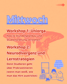 Am 30.09. sind zwei Workshops angesetzt: Einer zur Studienorganisation und einer zu neurodivergenten Lernstrategien.