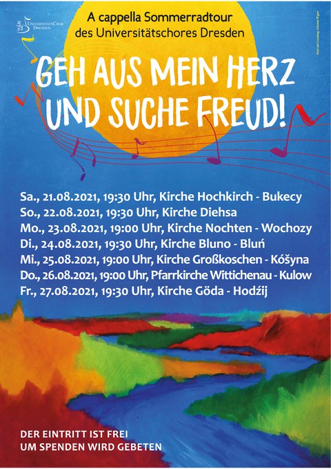 Das Bild ist das Poster, mit dem der Chor seine Konzertreihe ankündigt. Das Bild ist ein Aquarell, das eine Landschaft mit Fluss darstellt. Auf dem Plakat stehen die Termine der Konzertreihe in weißer Schrift.