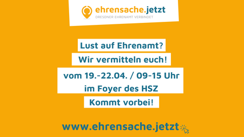 Die Grafik hat einen orangen Hintergrund, auf dem weiße Textfelder sind. In blauer Schrift steht in den weißen Textfeldern: "Lust auf Ehrenamt? Wir vermitteln euch! vom 19.–22.4.22, 9–15 Uhr im Foyer des HSZ."