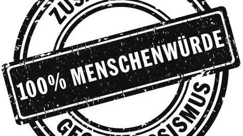 Stempel mit der Aufschrift "Zusammen gegen Rassismus - 100% Menschenwürde"