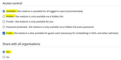 Screenshot: Settings for access control in Videocampus: "Available" and "Hidden" (marked) as well as "Private" and "Password Protected". Additionally, anonymous access and sharing with all organisations can be activated (both marked).