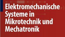 Buchvorderseite: Elektromechanische Systeme in Mikrotechnik und Mechatronik