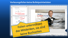Collage: "Vorlesungsfolien keine Bulletpointwüsten, unterstützen das Mitdenken, sind keine Buchseiten", im Hintergrund Screenshot einer Folie