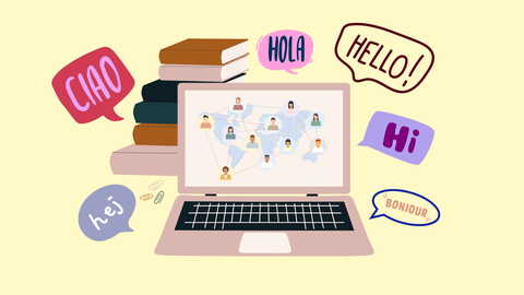 Illustration of a laptop displaying a world map with interconnected people symbolized on the screen. Surrounding the laptop are books and speech bubbles with greetings in various languages, including "Hello," "Hola," "Bonjour," "Hej," "Ciao," and "Hi." Th