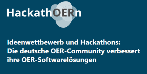Graphic with a teal background. At the top, the word “HackathOERn” appears, with “OER” highlighted. Below it reads: “Idea competition and hackathons: The German OER community improves its OER software solutions.”
