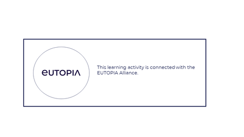 „EUTOPIA-Logo links in einem Kreis. Rechts daneben der Text: ‚This learning activity is connected with the EUTOPIA Alliance.‘“