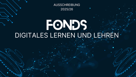 Digitales Banner mit dunkelblauem Hintergrund, leuchtenden Netzwerklinien und Kreiselementen. Zentrale weiße Schrift: „Fonds Digitales Lernen und Lehren“, darüber „Ausschreibung 2025/26“. Futuristisches Design betont das digitale Thema.