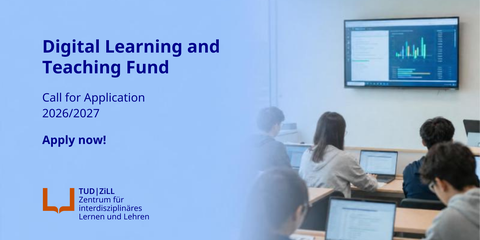 Digital banner for the call for proposals “Digital Learning and Teaching Fund 2026/2027” from ZiLL, Center for Interdisciplinary Learning and Teaching