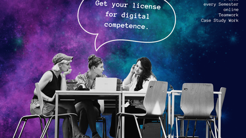 Bild mit drei Studierende, die an einem Tisch sitzen und gemeinsam arbeiten und einer Sprechblase über ihnen, welche sagt "Get your license for digital competence." mit weiteren Infos zum Kurs an der Ecke des Bildes