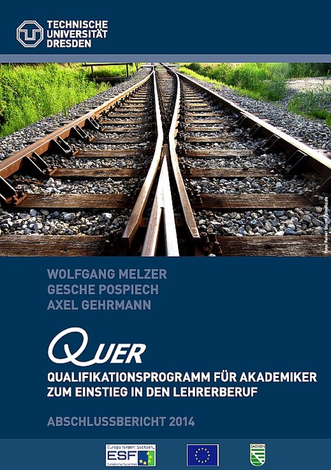 Titelblatt des Abschlussberichts von 2014 des Qualifikationsprogramms für Akademiker zum Einstieg in den Lehrerberuf. Als Autoren sind Wolfgang Melzer, Gesche Pospiech und Axel Gehrmann angegeben.