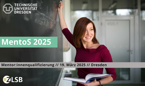 Das Foto zeigt eine Frau an der Tafel. Das Bild trägt den Schriftzug "MentoS 2025. Tagung zur Mentor:innenqualifizierung am 19. März 2025 in Dresden".