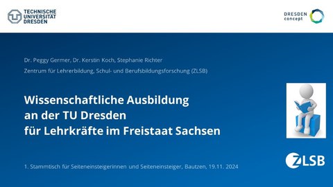 Vortragsfolie der TU Dresden mit dem Titel "Wissenschaftliche Ausbildung an der TU Dresden für Lehrkräfte im Freistaat Sachsen"