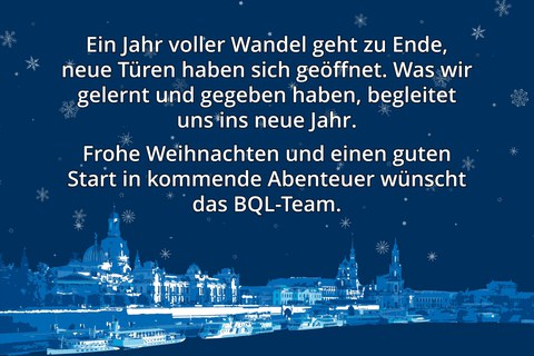 Weihnachtsgrüße des BQL-Teams als Karte mit angedeutetem Panorama von Dresden