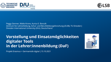 Präsentation von Peggy Germer (ZLSB), Aurica E. Borszik (DIU) und Malte Krone (BQL.Digital) zu „Vorstellung und Einsatzmöglichkeiten digitaler Tools in der Lehrer:innenbildung (DaF)“